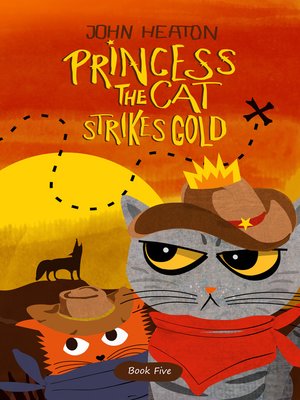 cover image of Princess the Cat Strikes Gold
